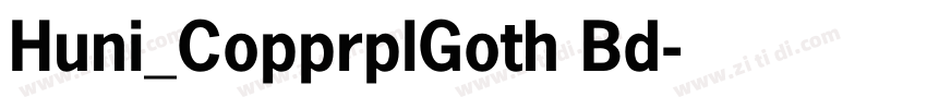 Huni_CopprplGoth Bd字体转换 Huni_CopprplGoth Bd字体转换